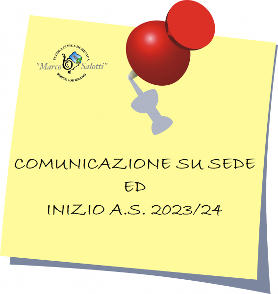 COMUNICAZIONE SU SEDE ED INIZIO A.S. 2023/24